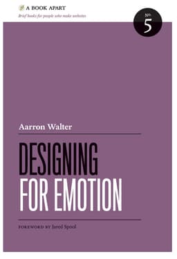 Designing for Emotion